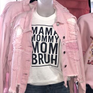 Mama, Mommy, Mom, Bruh Graphic Tee